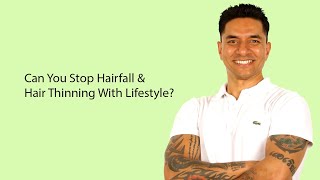 Can You Stop Hairfall & Hair Thinning With Lifestyle?