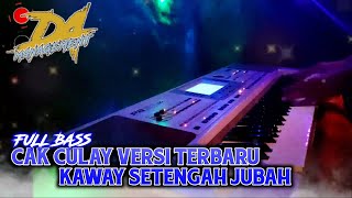 FULL BASS CAK CULAY KAWAY SETENGAH JUBAH REMIX LAMPUNG TERBARU 2023 DA MANAGEMENT