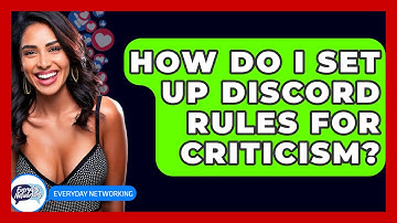 How Do I Set Up Discord Rules For Criticism? - Everyday-Networking