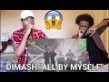 Dimash - All By Myself (REACTION)