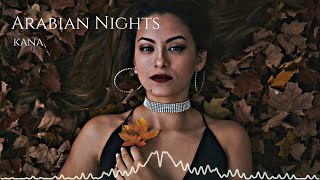 KANA - Arabian Nights (Original Mix)