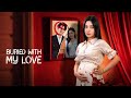 Buried with My Love | DramaWave