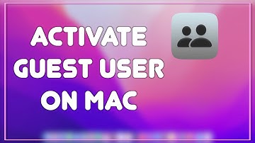How to Enable Guest account on Mac