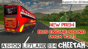 NEW PREM ASHOK LEYLAND BS4 CHEETAH BUS | BUS ENGINE SOUND PACK | SUPPORT FOR ALL MOD V3.7.1