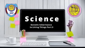 ESL Genetic Inheritance in Living Things Part 3