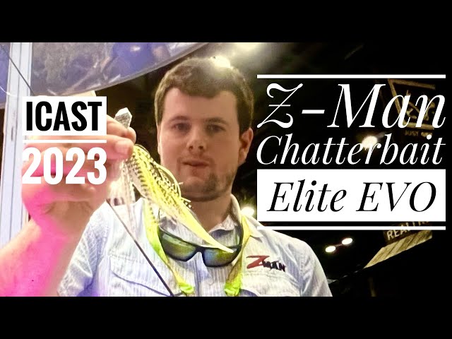 ICAST 2023 Z Man Chatterbait Elite EVO 