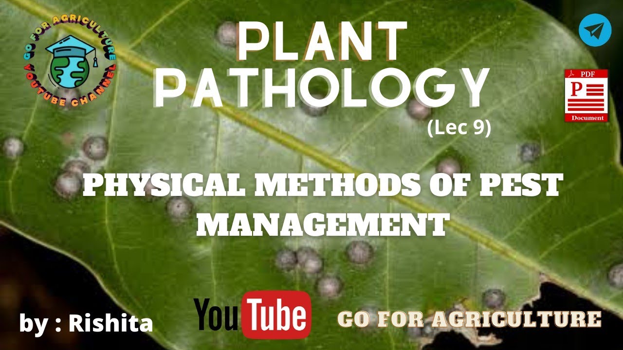 PHYSICAL METHODS OF PEST MANAGEMENT L-9 • Go For Agriculture # ...