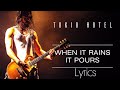 WHEN IT RAINS IT POURS - TOKIO HOTEL (LYRICS)