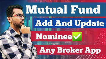 Mutual Fund मे Nominee ki गलत Details को सही कैसे करें? | How To Update Nominee Details in MF
