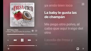 Luis R Conriquez - Edgardo Nuñez & Los Dareyes De La Sierra / DE FRESA Y COCO (LETRAS/LYRIC)