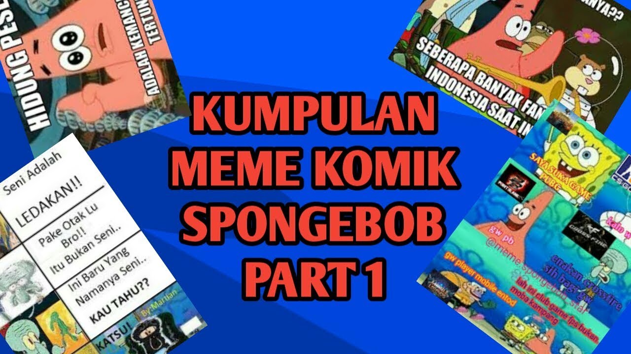 Meme Komik Spongebob Meme Lucu Part 1 Youtube