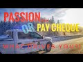 PASSION or PAY CHEQUE... What DRIVES you?