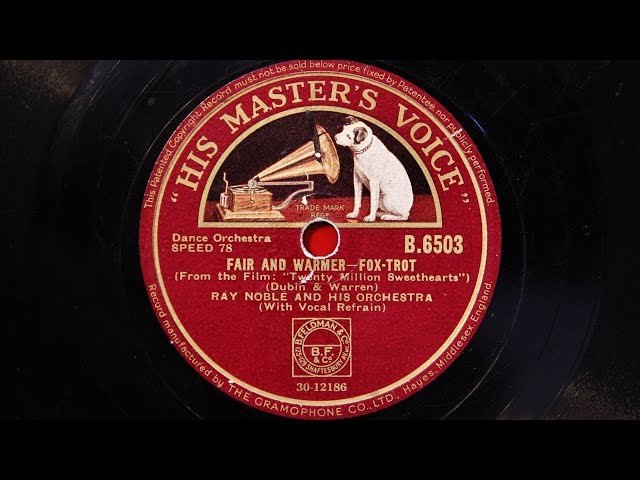 Ray Noble & his Orchestra - Fair And Warmer