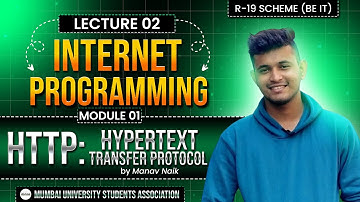 T.E SEM-V (I.T) Internet Programming | Lecture 2 HTTP by Manav Naik | MUSA