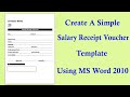 How to create A Simple Salary Receipt Voucher Template Using Microsoft Office Word 2010 in Easy Way.