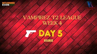 Week 4 VAMPIREZ T2 League | DAY 5| HACKER HUNT OR WOT IN FINAL DAY | BGMI Malayalam Live