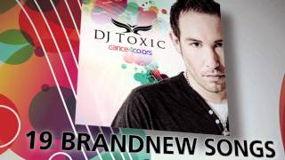 New Album DJ Toxic - Dance 4 Colors get it now!