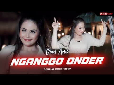 Cover Dian Anic - Nganggo Onder (Official Music Video)