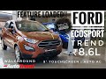 2021 Ford Ecosport Trend Variant Review - Feature Loaded 2nd Entry Level Variant !?