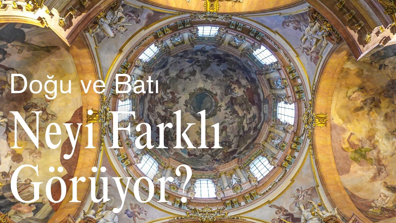 Doğu ve Batı Neyi Farklı Görüyor?