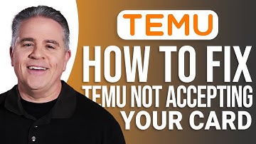 Hoe u het probleem kunt oplossen dat Temu uw kaart niet accepteert: eenvoudige handleiding!