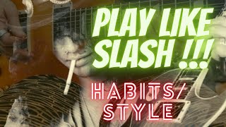 Slash Lick Lesson .21 Habits Style