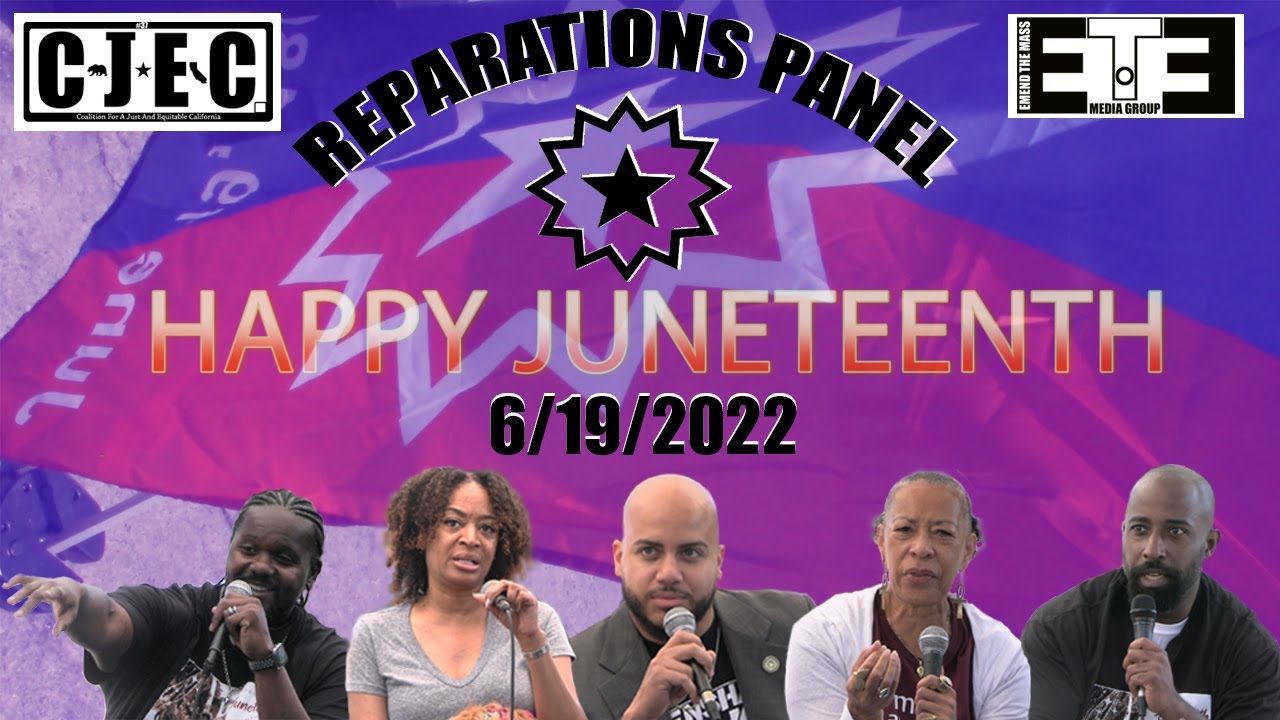 Juneteenth Reparations Panel Los Angeles, CA 6/19/2022