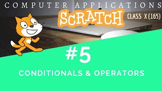 Conditionals & Operators | SCRATCH | Class X CBSE | Computer Applications 165 screenshot 5