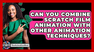 Can You Combine Scratch Film Animation With Other Animation Techniques? - The Animation Reel