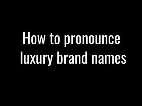 How to pronounce luxury brands by Albatross CX