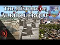The History of Albuquerque, New Mexico