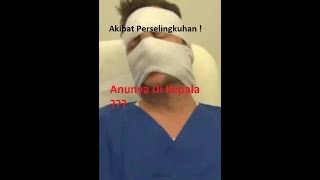 Akibat Selingkuh! Sihir Pun Bertindak! Anunya Di Kepala ?