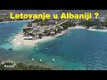 Letovanje u Albaniji - da ili ne?