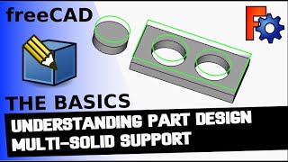 FreeCAD: Understanding The Part Design Multi Solid Support | Single Sketch Multiple Profiles
