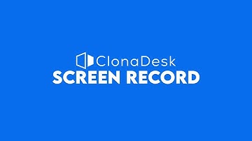 How to Do Screen Recording  with  ClonaDesk