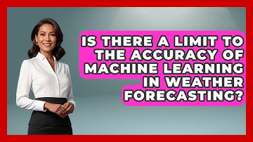 Is There A Limit To The Accuracy Of Machine Learning In Weather Forecasting? - Weather Watchdog