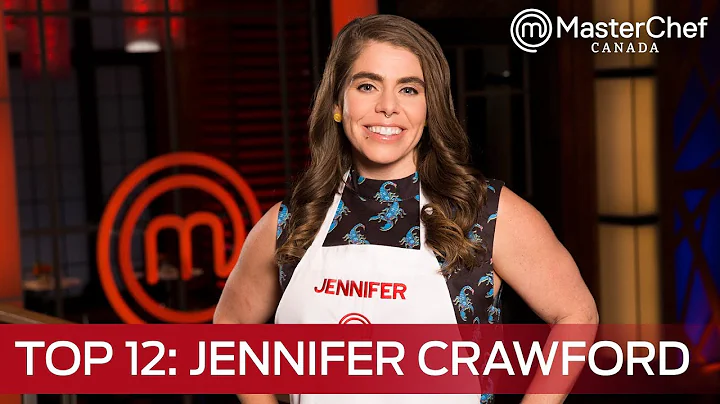 Meet Jennifer Crawford (MasterChef Canada S6 Top 12)