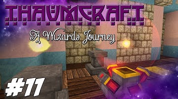 Thaumcraft 4.2 (1.7.10) - A Wizards Journey - Node Stabilizers, Node Transducer And Vis Relay #11