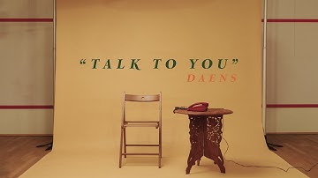 DAENS - Talk to You (Official Video)
