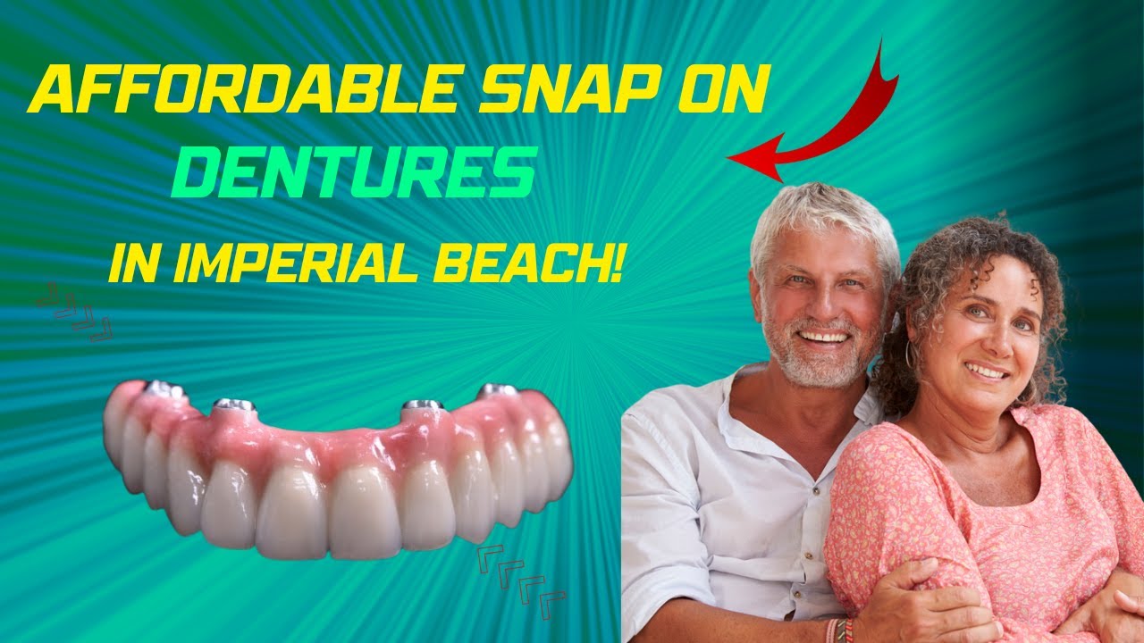 Best Dentures Imperial Beach CA Fast & Affordable Dentures (858) 5443900 Permanent