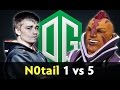 N0tail Anti-Mage 1 vs 5 — OG vs Faceless