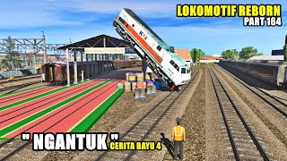 LOKOMOTIF REBORN SEASON 7 NGANTUK PART 164