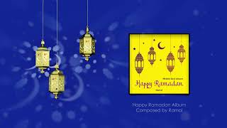 Happy Ramadan Full Album | Ramol (Official Audio)