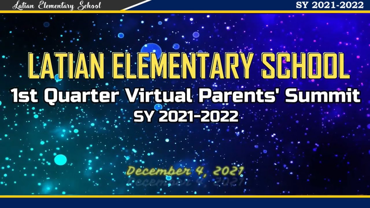 1st Quarter Virtual Parents' Summit - YouTube
