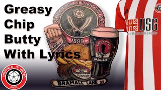 SUFC Greasy Chip Butty Lyrics - Extended Version - Sheffield United