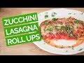 Low Carb, Zucchini Lasagna Roll Ups