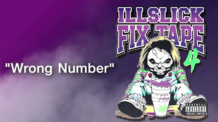 ILLSLICK - Wrong Number (FIXTAPE 4) + Lyrics