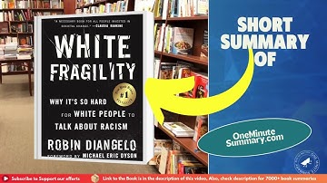Summary of White Fragility by Robin DiAngelo | Book Summaries | One Minute Summary