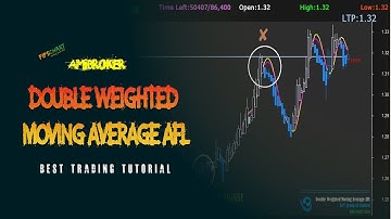 𝐀𝐦𝐢𝐛𝐫𝐨𝐤𝐞𝐫 𝐀𝐅𝐋 𝟮.𝟬 - Double Weighted Moving Average AFL