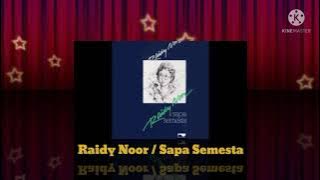 Raidy Noor - Sapa Semesta (Official Music Audio / 1981)
